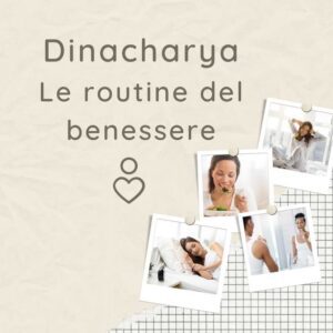 Dinacharya e la routine del benessere | Ayurway