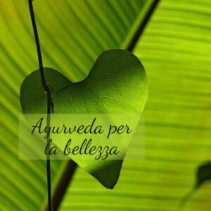 ayurveda per la bellezza | Ayurway